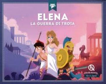 Elena. La guerra di Troia