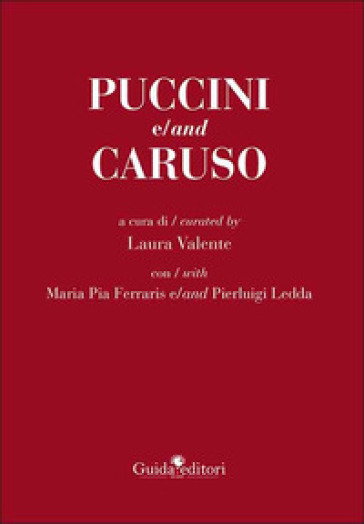 Puccini e/and Caruso. Ediz. bilingue