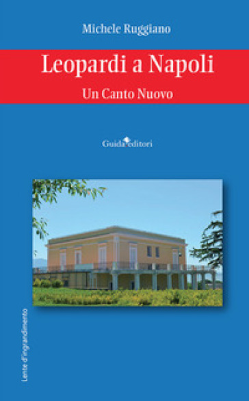 Leopardi a Napoli. Un canto nuovo