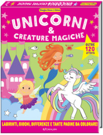 Unicorni & creature magiche. Disegna gioca & colora. Ediz. a colori