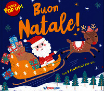 Buon Natale! Super pop-up! Ediz. a colori
