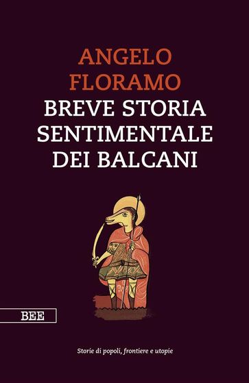 Breve storia sentimentale dei Balcani