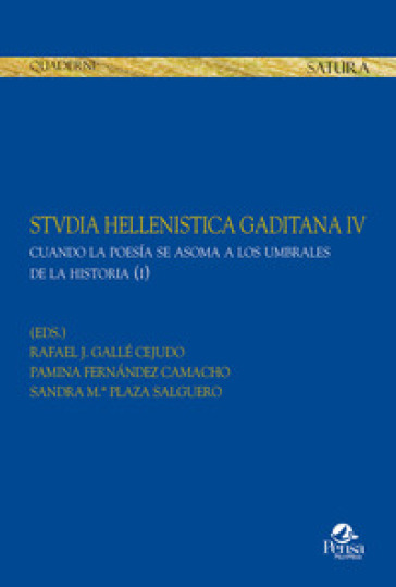 Stvdia hellenistica gaditana. Vol. 4/1: Cuando la poesía se asoma a los umbrales de la historia