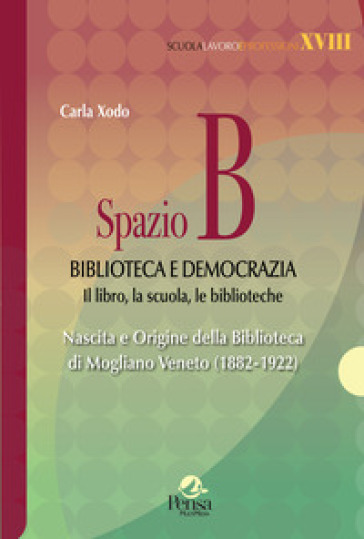 Spazio B. Biblioteca e democrazia