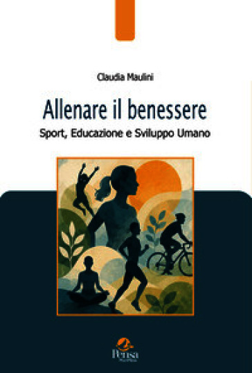 Allenare il benessere. Sport, educazione e sviluppo umano
