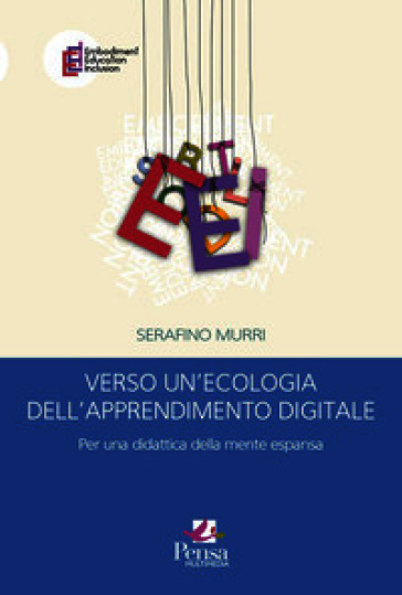 Verso un'ecologia dell'apprendimento digitale. Per una didattica della mente espansa