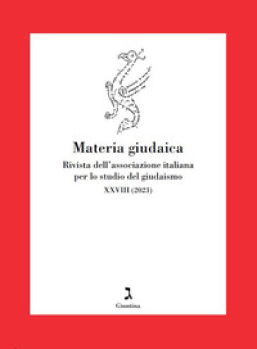 Materia giudaica. Rivista dell'Associazione italiana per lo studio del giudaismo (2023). Vol. 18