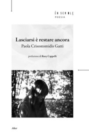 Lasciarsi è restare ancora