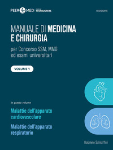 Peer4Med. Manuale di medicina e chirurgia SSM. Vol. 1: Cardiologia e pneumologia