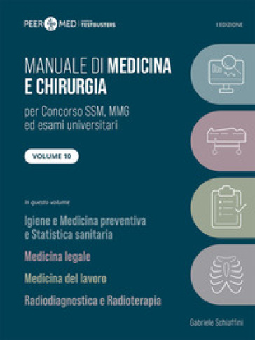 Peer4Med. Manuale Di Medicina E Chirurgia Ssm. Igiene, Medicina Legale, Medicina Del Lavoro, Radio