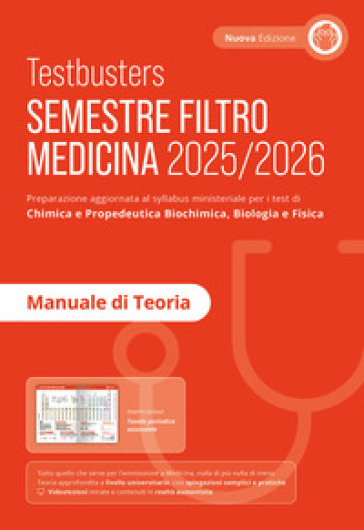 Semestre Filtro Medicina 2025/2026. Manuale di teoria. Preparazione per gli esami di chimica e propedeutica biochimica, biologia e fisica