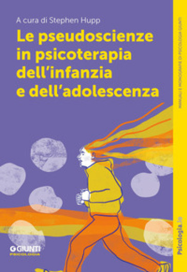 Le pseudoscienze in psicoterapia dell'infanzia e dell'adolescenza