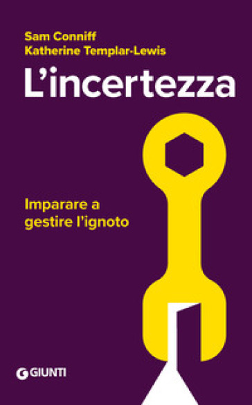 L'incertezza. Imparare a gestire l'ignoto