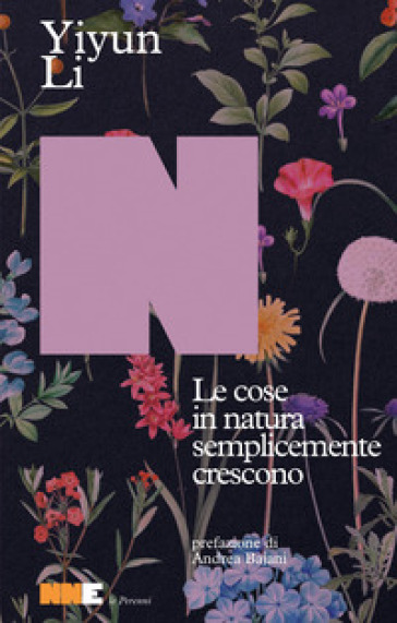 Le cose in natura semplicemente crescono