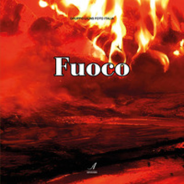 Fuoco. Ediz. illustrata-0