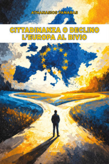Cittadinanza o declino. L'Europa al bivio