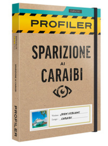 PROFILER. SPARIZIONE AI CARAIBI