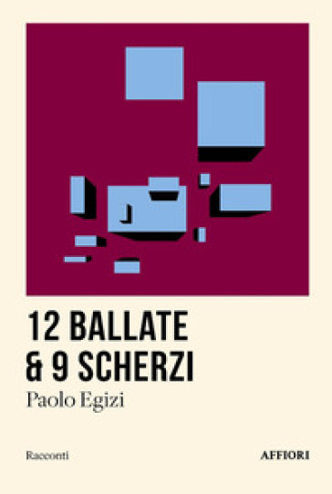 12 ballate &amp; 9 scherzi