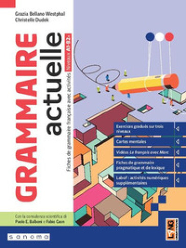 Grammaire actuelle. Fiches de grammaire française avec activités. Niveaux A1-B2+. Per le Scuole superiori. Con e-book. Con espansione online