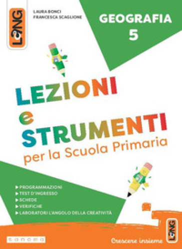 Lezioni e strumenti geografia. Per la Scuola elementare. Con e-book. Con espansione online. Vol. 5