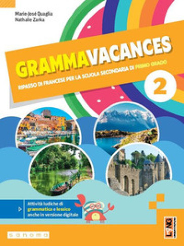 Grammavacances. Ripasso di francese. Vers l'examen. Per la Scuola media. Con e-book. Con espansione online. Vol. 2