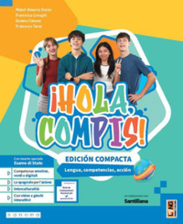 ¡Hola, compis! Lengua, competencias, acción. Edición compacta. Per la Scuola media. Con e-book. Con espansione online