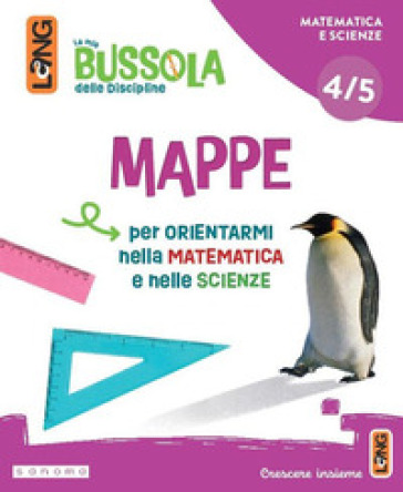 La mia bussola delle discipline. Scientifico. Con Foglietto, Matematica, Scienze, Restiamo aggiornati, Atlante interattivo, Biblioteca di classe. Per la Scuola elementare. Con e-book. Con espansione online. Vol. 5