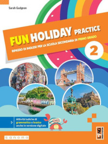 Fun holiday practice. Ripasso di inglese. With Towards the Exam. Per la Scuola media. Con e-book. Con espansione online. Vol. 2