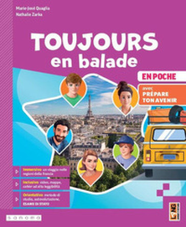Toujours en balade. En poche. Con Apprendre pour tous, Prépare ton avenir. Per la Scuola media. Con e-book. Con espansione online