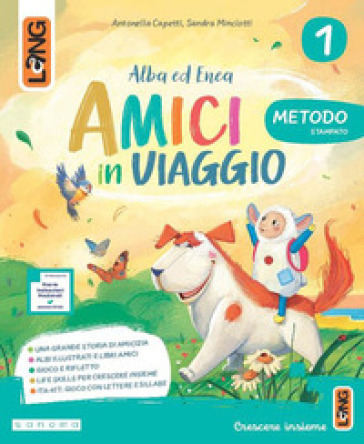 Amici in viaggio. Amici in viaggio. Metodo Stampato. Con Letture, Matematica, Discipline, Quaderno di scrittura, Accoglienza, Arte e musica, Alfabetiere, Letterine. Per la Scuola elementare. Con e-book. Con espansione online. Vol. 1