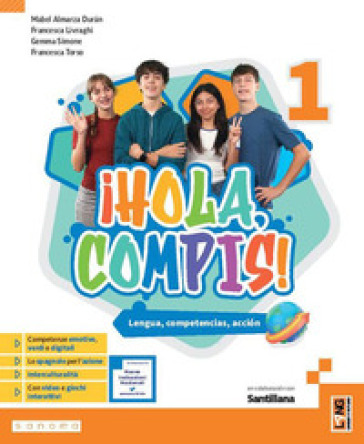 ¡Hola, compis! Lengua, competencias, acción. Per la Scuola media. Con e-book. Con espansione online. Vol. 1