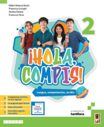 ¡Hola, compis! Lengua, competencias, acción. Per la Scuola media. Con e-book. Con espansione online. Vol. 2
