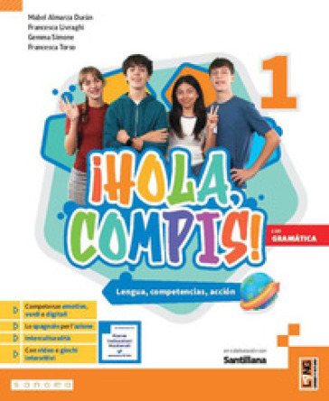 ¡Hola, compis! Lengua, competencias, acción. Con Gramática. Per la Scuola media. Con e-book. Con espansione online. Vol. 1
