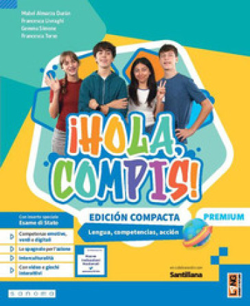 ¡Hola, compis! Lengua, competencias, acción. Edición compacta Premium. Per la Scuola media. Con e-book. Con espansione online