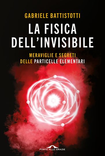 La fisica dell'invisibile