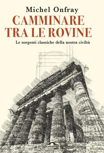 Camminare tra le rovine