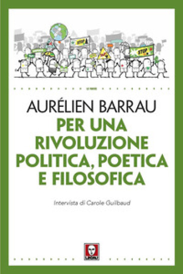 Per Una Rivoluzione Politica Poetica E Filosofica