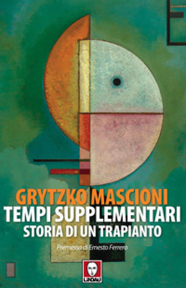 Tempi supplementari. Storia di un trapianto