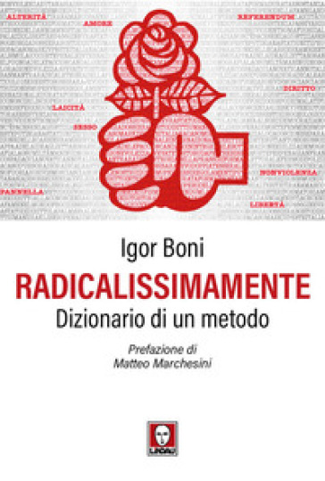 Radicalissimamente. Dizionario di un metodo