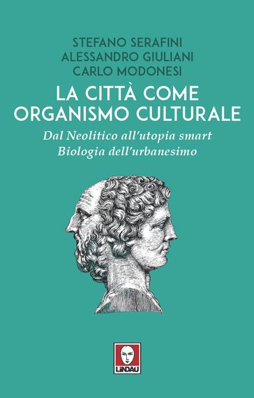 La città come organismo culturale