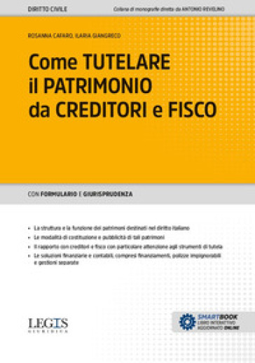 Come tutelare il patrimonio da creditori e fisco