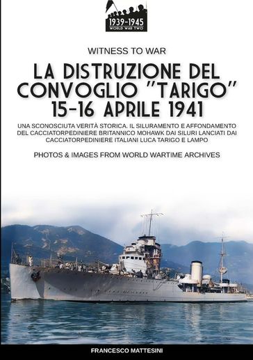 La distruzione del convoglio "Tarigo" 15-16 aprile 1941