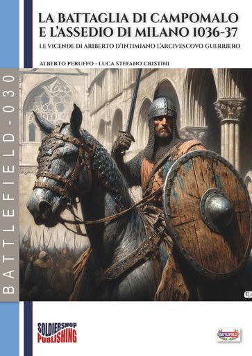 La battaglia di Campomalo e l'assedio di Milano 1036-37