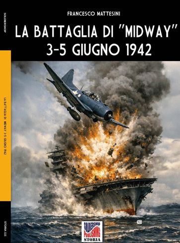 La battaglia di "Midway" 3-5 giugno 1942