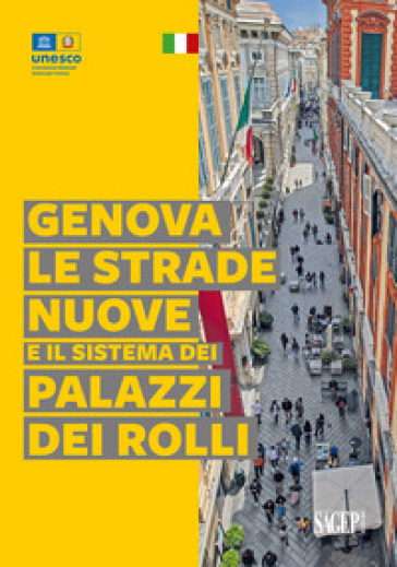 Genova, le strade nuove e il sistema dei palazzi dei Rolli