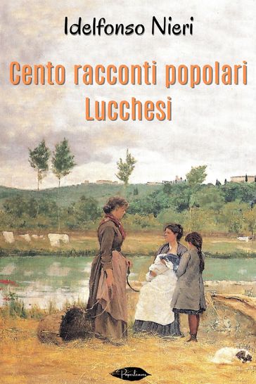 Cento Racconti Popolari Lucchesi