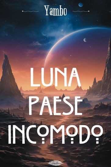 Luna paese incomodo