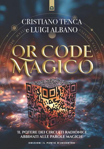 QR code magico. Il potere dei circuiti radionici abbinati alle parole magiche