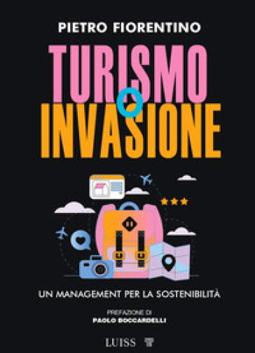 Turismo o invasione. Un management per la sostenibilità