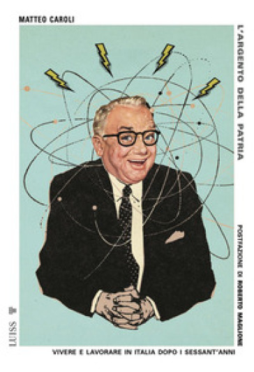 L'argento della patria. Vivere e lavorare in Italia dopo i sessant'anni